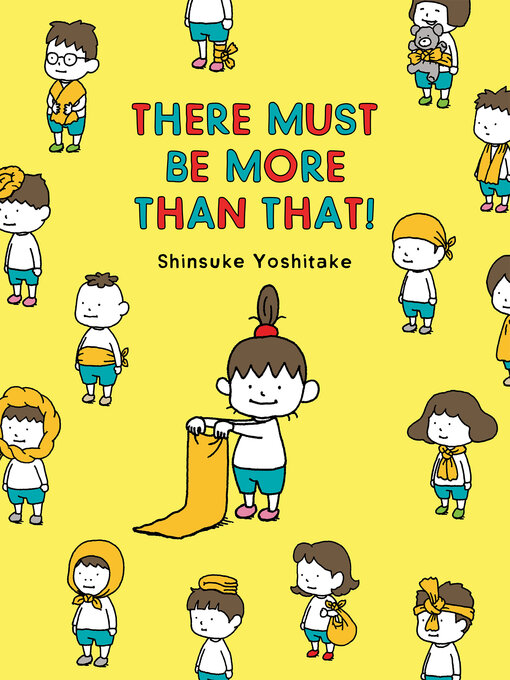 Title details for There Must Be More Than That! by Shinsuke Yoshitake - Available